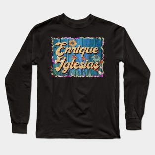 Retro Enrique Name Flowers Limited Edition Proud Classic Styles Long Sleeve T-Shirt